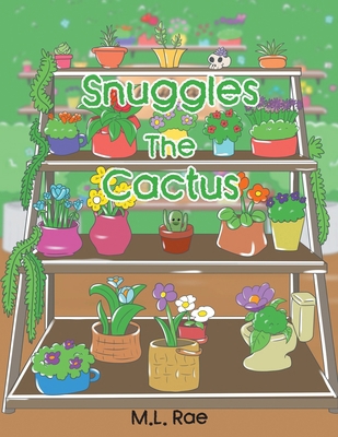 Snuggles The Cactus B0DK4DD4HQ Book Cover