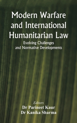 Modern Warfare and International Humanitarian L... 9348738445 Book Cover
