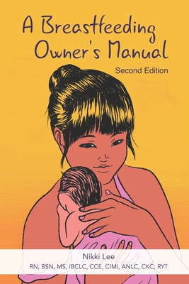 A Breastfeeding Owner's Manual 1946665347 Book Cover