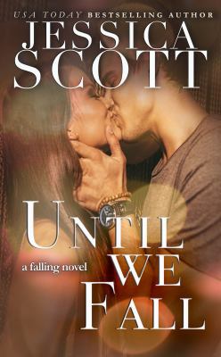 Until We Fall: A Falling Novel 1942102348 Book Cover