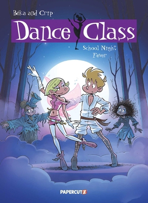 Dance Class Vol. 7: School Night Fever (Dance C... 1597075043 Book Cover
