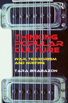 Thinking Popular Culture: War, Terrorism and Wr... 1138260177 Book Cover