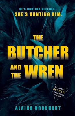 The Butcher and the Wren: A chilling debut thri... 0241610605 Book Cover