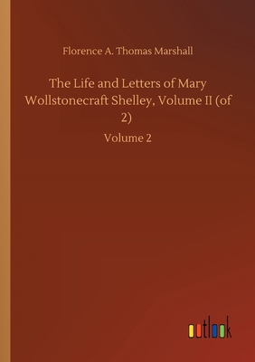 The Life and Letters of Mary Wollstonecraft She... 3752415711 Book Cover
