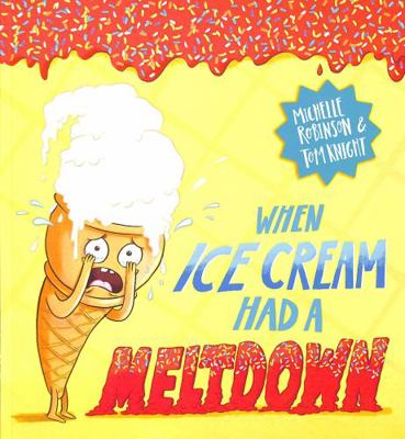 When Ice Cream Had a Meltdown            Book Cover