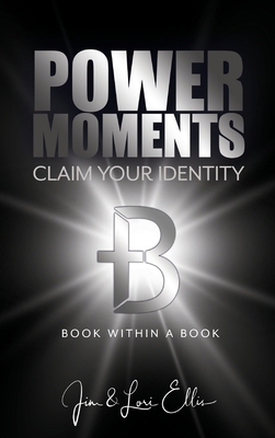 Power Moments: Claim Your Identity 1946629693 Book Cover