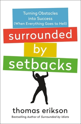 Surrounded by Setbacks 1250838932 Book Cover