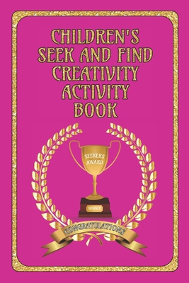 Children's Seek and Find Creativity Activity Bo... 1697077323 Book Cover