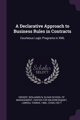 A Declarative Approach to Business Rules in Con... 1378926110 Book Cover