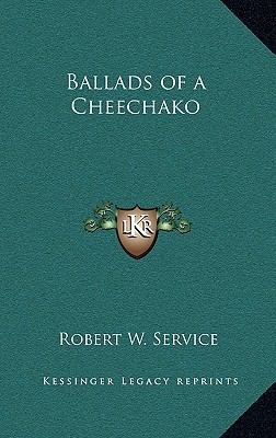 Ballads of a Cheechako 1163211389 Book Cover