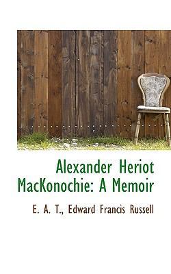 Alexander Heriot Mackonochie: A Memoir 1117493326 Book Cover