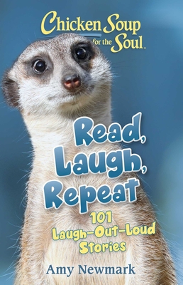 Chicken Soup for the Soul: Read, Laugh, Repeat:... 1611590752 Book Cover