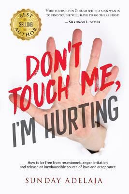Don't Touch Me, I'm Hurting! 1727775589 Book Cover