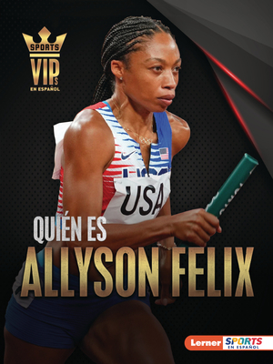 Quién Es Allyson Felix (Meet Allyson Felix): Su... [Spanish] B0BP7WZYQ7 Book Cover