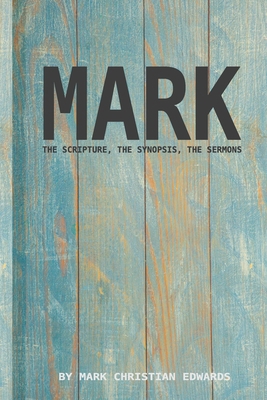 The gospel of Mark - The scripture, the synopsi... B0CDNJD9NT Book Cover