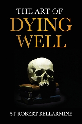 The Art of Dying Well 1737191059 Book Cover