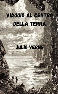 Paperback Viaggio al centro della terra (Italian Edition) [Italian] Book