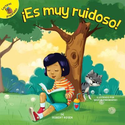 ¡Es Muy Ruidoso!: It's Too Noisy! [Spanish] 1641560290 Book Cover