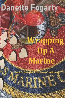 Wrapping Up a Marine B08QLW21WG Book Cover