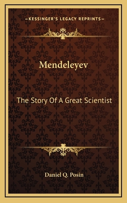 Mendeleyev: The Story Of A Great Scientist 1164506366 Book Cover