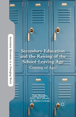 Secondary Education and the Raising of the Scho... 1349342963 Book Cover