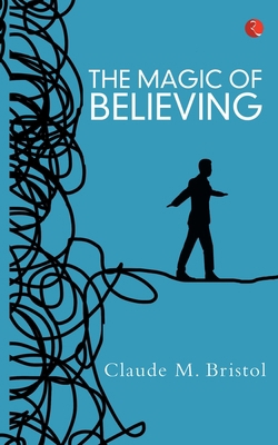The Magic Of Believing 812914834X Book Cover