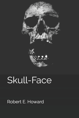 Skull-Face 1701976749 Book Cover