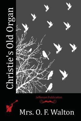 Christie's Old Organ 1523767154 Book Cover