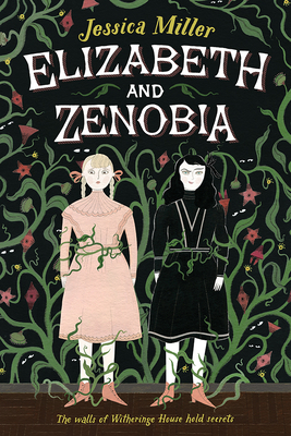 Elizabeth and Zenobia 1419727249 Book Cover