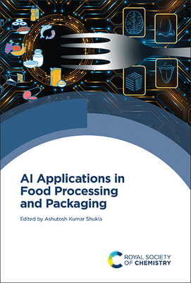 AI Applications in Food Processing and Packaging 1837674272 Book Cover