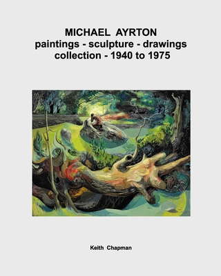 Michael Ayrton - paintings - sculpture - drawin... B0FTW6RFWM Book Cover