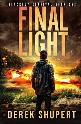 Final Light: A Post-Apocalyptic EMP/CME Surviva... B0C2S6QD9F Book Cover