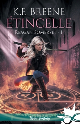 Étincelle: Reagan Somerset, T1 [French] B09KXNR5W4 Book Cover