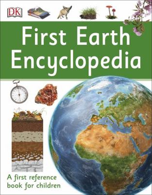 First Earth Encyclopedia: A first reference boo... 0241188784 Book Cover