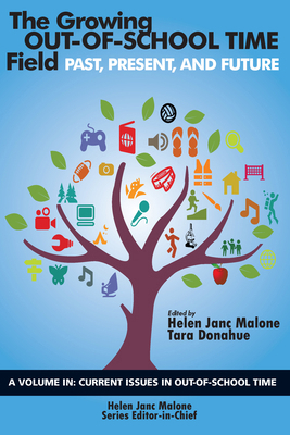 The Growing Out-of-School Time Field: Past, Pre... 1641130296 Book Cover