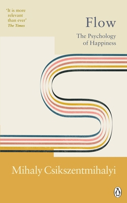 Flow: The Psychology of Happiness 1846046955 Book Cover