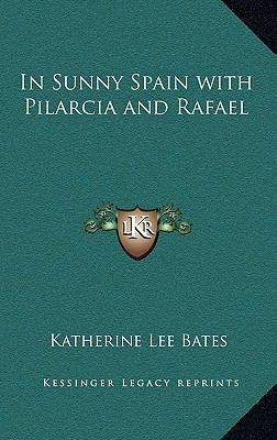 In Sunny Spain with Pilarcia and Rafael 1163372358 Book Cover