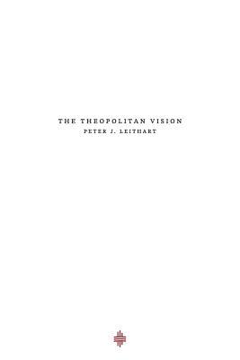 The Theopolitan Vision 1733535640 Book Cover