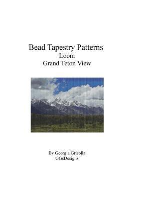 Bead Tapestry Patterns Loom Grand Teton View [Large Print] 1534933646 Book Cover