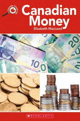 Canada Close Up: Canadian Money 144310437X Book Cover