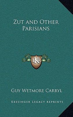 Zut and Other Parisians 1163327476 Book Cover