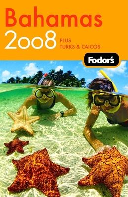 Fodor's Bahamas 2008 (Travel Guide) 1400018005 Book Cover