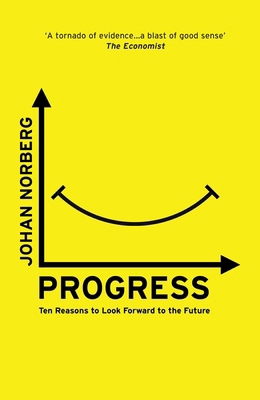 Progress: Ten Reasons to Look Forward to the Fu... 1786070650 Book Cover
