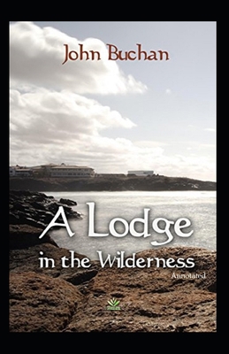 A Lodge in the Wilderness (Annotated) B08JDTRHHY Book Cover