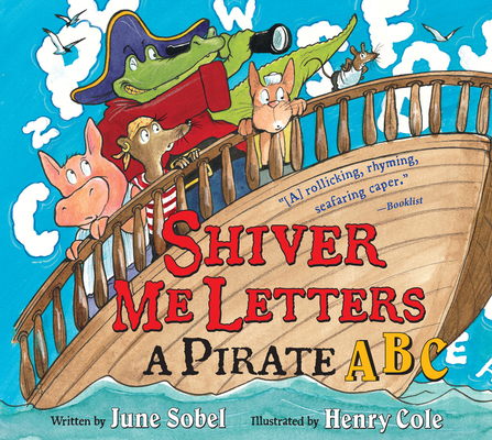 Shiver Me Letters: A Pirate ABC 0152066799 Book Cover