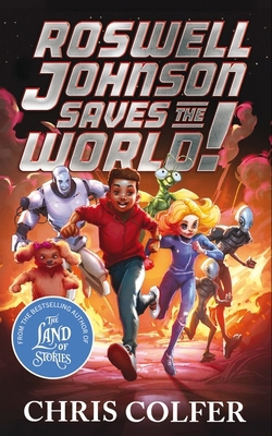 Roswell Johnson Saves the World! 1510202633 Book Cover