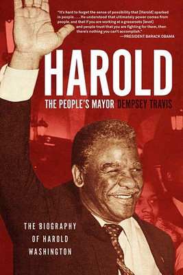 Harold, the People's Mayor: The Biography of Ha... 1572842377 Book Cover