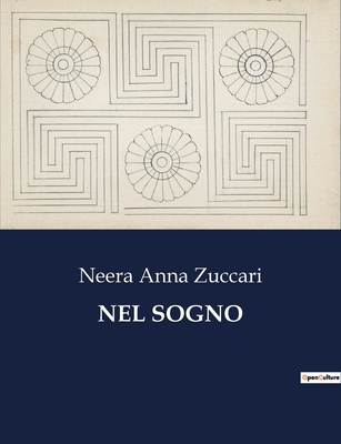 Nel Sogno: Un viaggio spirituale tra solitudine... [Italian] B0CG2Q7Q1G Book Cover