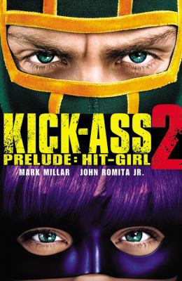 Kick-Ass 2 Prelude: Hit-Girl 0785165983 Book Cover