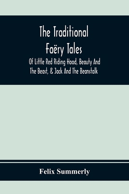 The Traditional Faëry Tales: Of Little Red Ridi... 9354369596 Book Cover